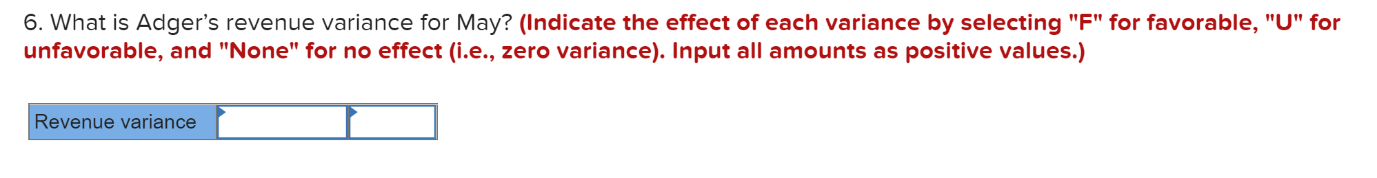 questions displayed below.) Adger Corporation is a service company that measures its