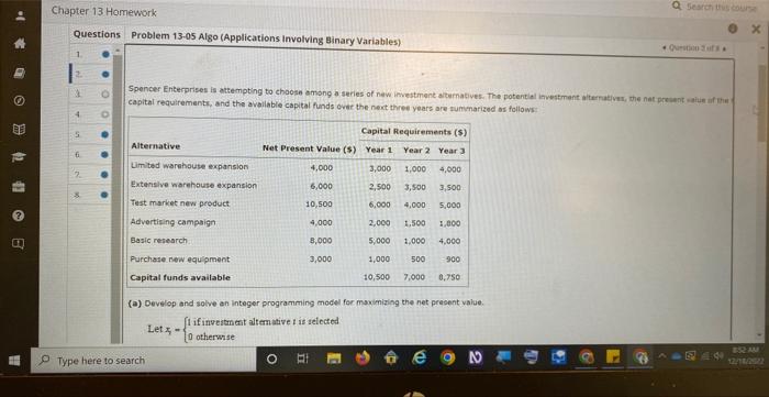  Problem 13.05 Algo (Applications involving Binary Variables) Spencer Enterprises is attempting