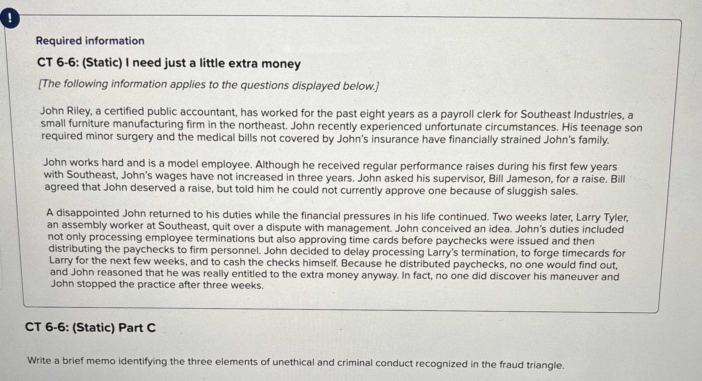  Required information CT 6-6: (Static) I need just a little extra