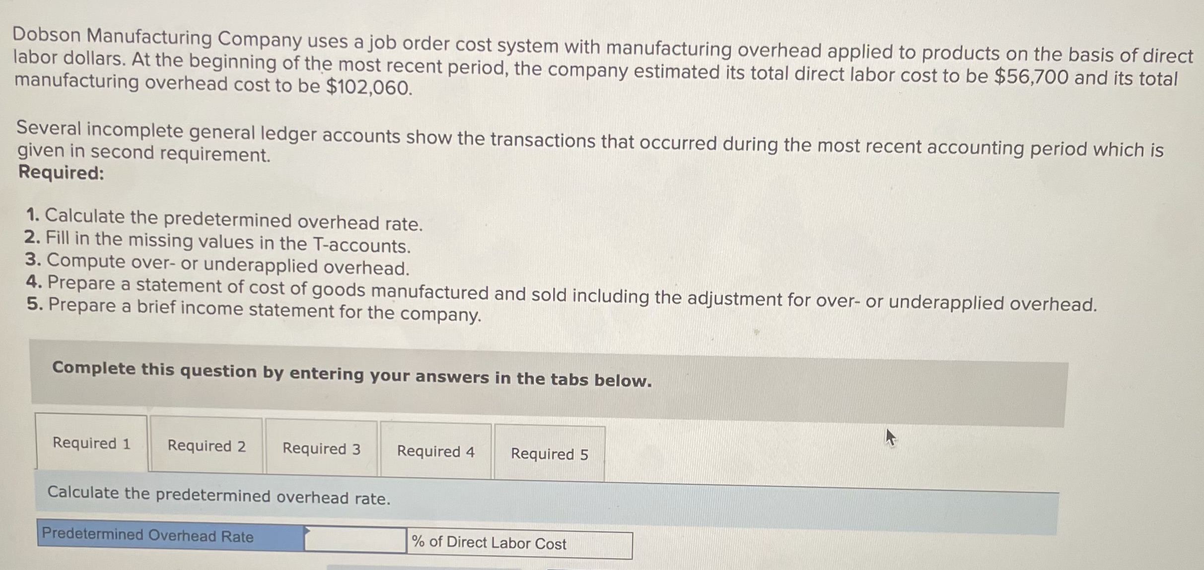  Exam #1(Chapter 1,2,4 Dobson Manufacturing Company uses a job order cost
