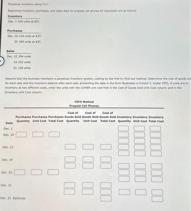  Perpetual inventory using FIFO Beginning inventory, purchases, and sales data for