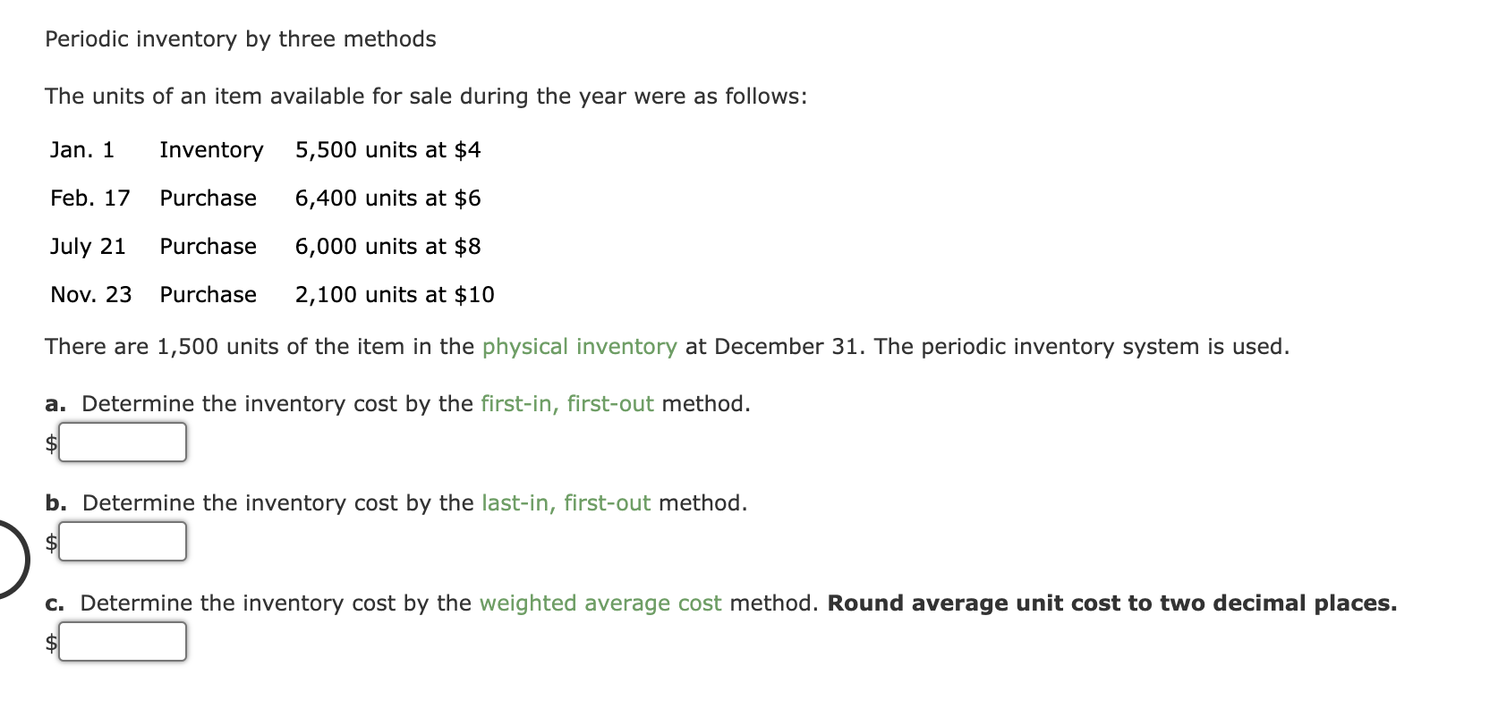 A B and C Periodic inventory by three methods The units of
