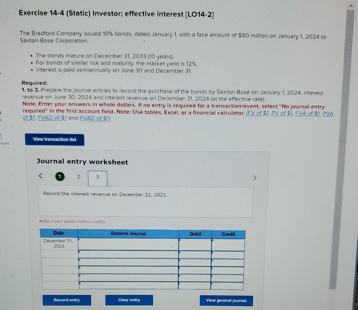 14-4 (Static) Investor; effective interest [LO14-2] The Bradford Company issued 10% bonds,