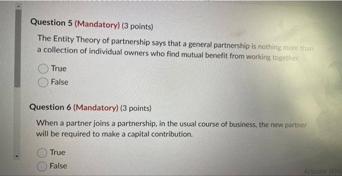 business affairs. True False Question 2 (Mandatory) ( 3 points) A general