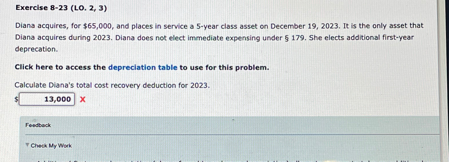  Exercise 8-23(L0.2,3) Diana acquires, for $65,000, and places in service a