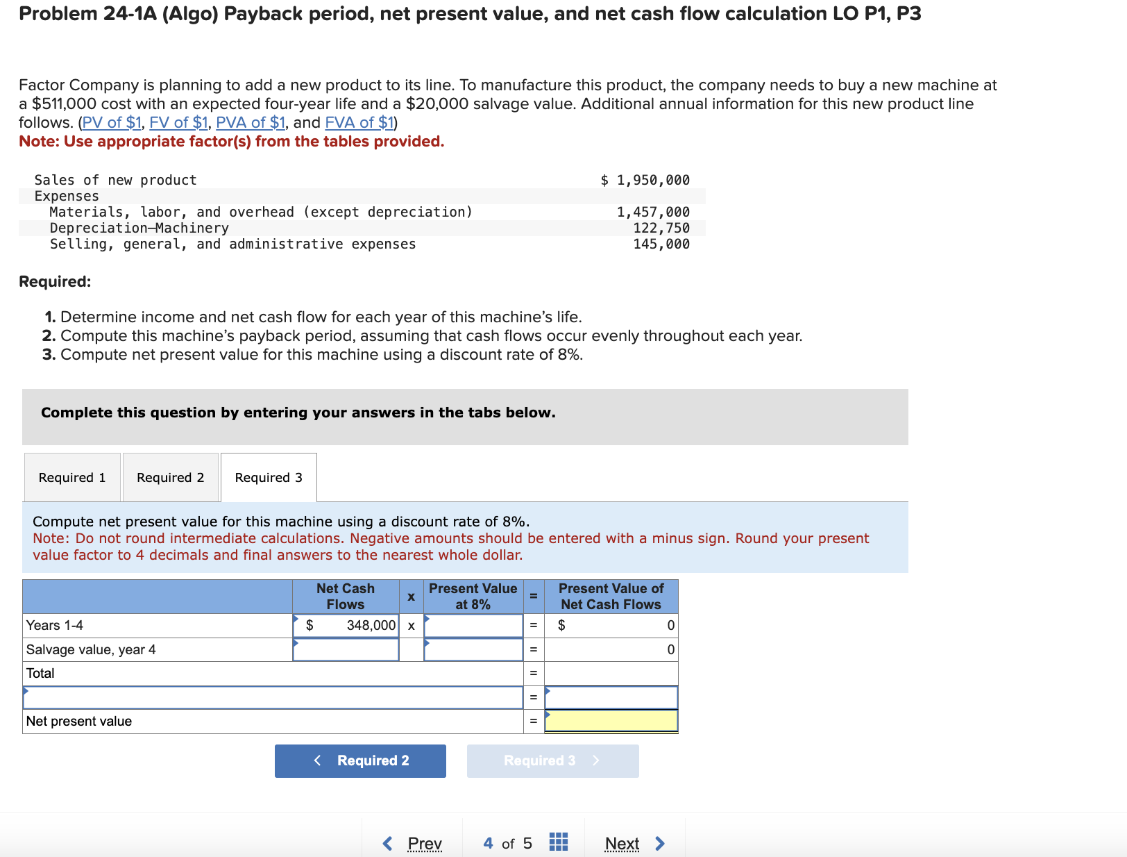  Problem 24-1A (Algo) Payback period, net present value, and net cash