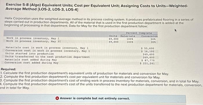  Exercise 5-8 (Algo) Equivalent Units; Cost per Equivalent Unit; Assigning Costs