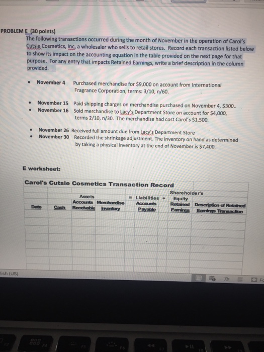  PROBLEM E (30 points) The following transactions occurred during the month