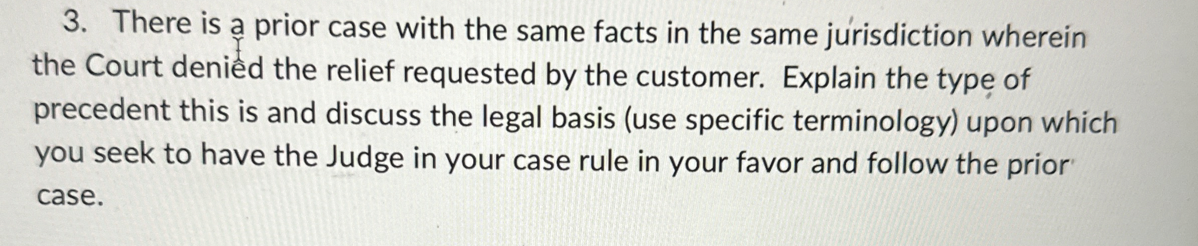  There is a prior case with the same facts in the