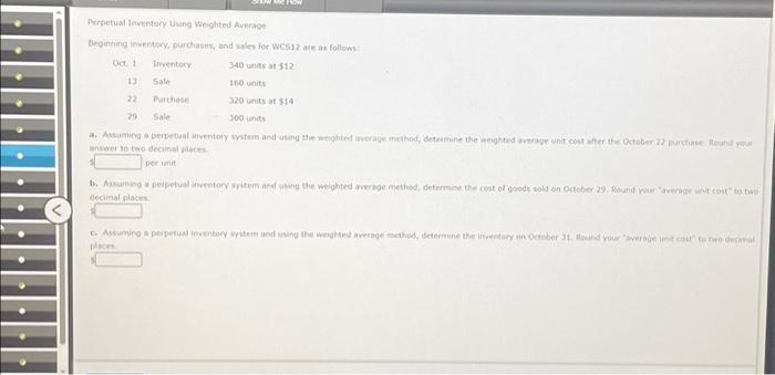  Perpetual Inventory Using Weighted Average Beginning inventory, purchases, and sales for