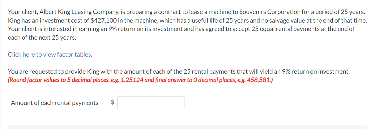 Your client, Albert King Leasing Company, is preparing a contract to