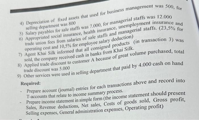 ) 1) Dispatched tools and supplies which cost 5.000 for use in