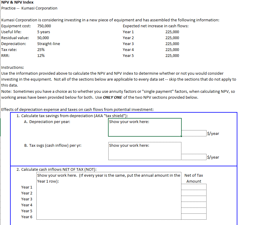 Please help me solve NPV \& NPV Index Practice - Kumasi Corporation