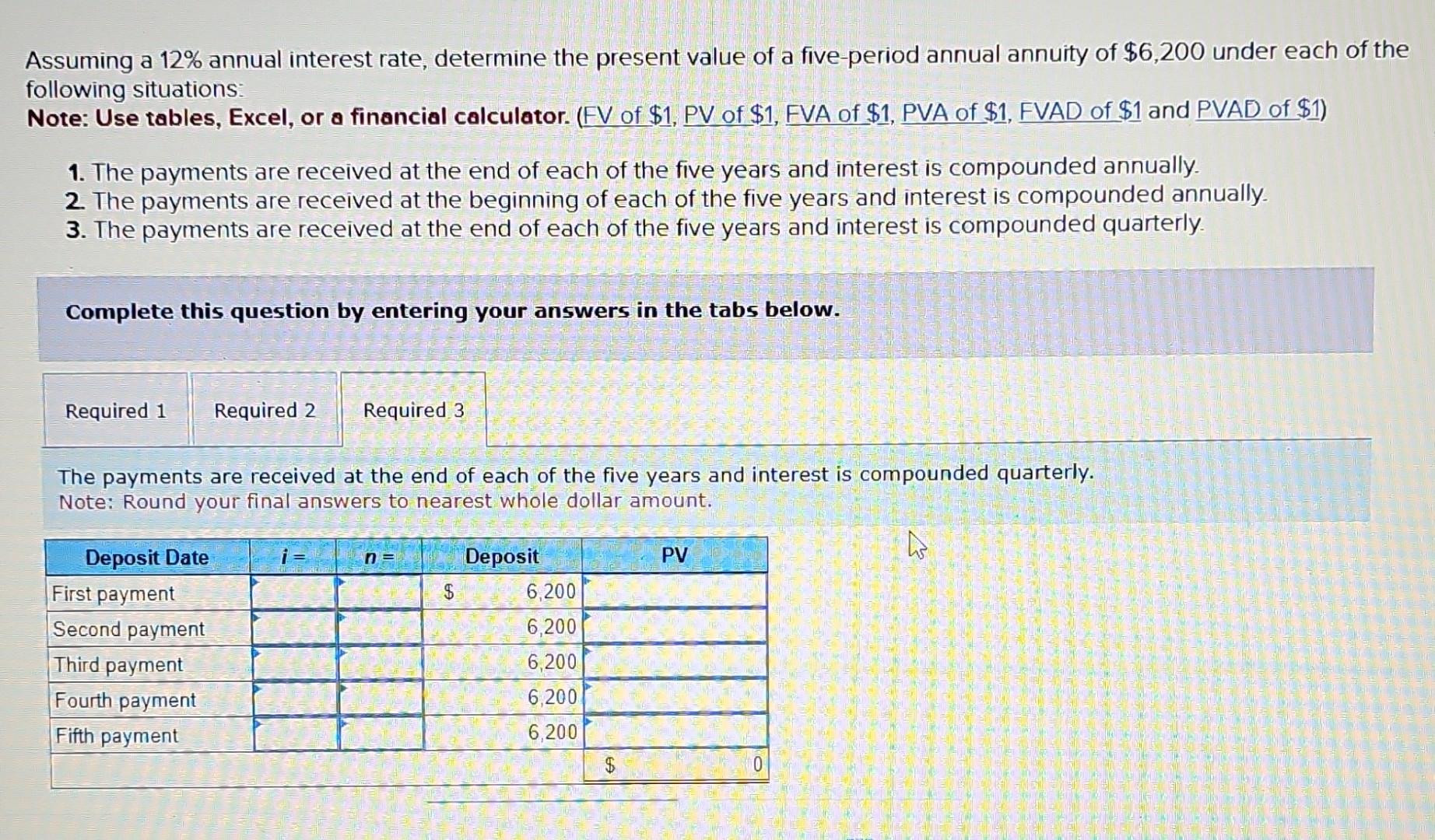 Assuming a 12% annual interest rate, determine the present value of