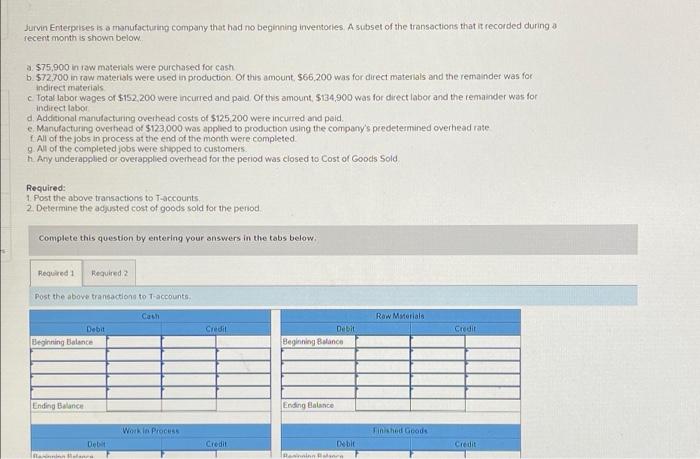 big question help! please answer all if possible Jurvin Enterprises is a