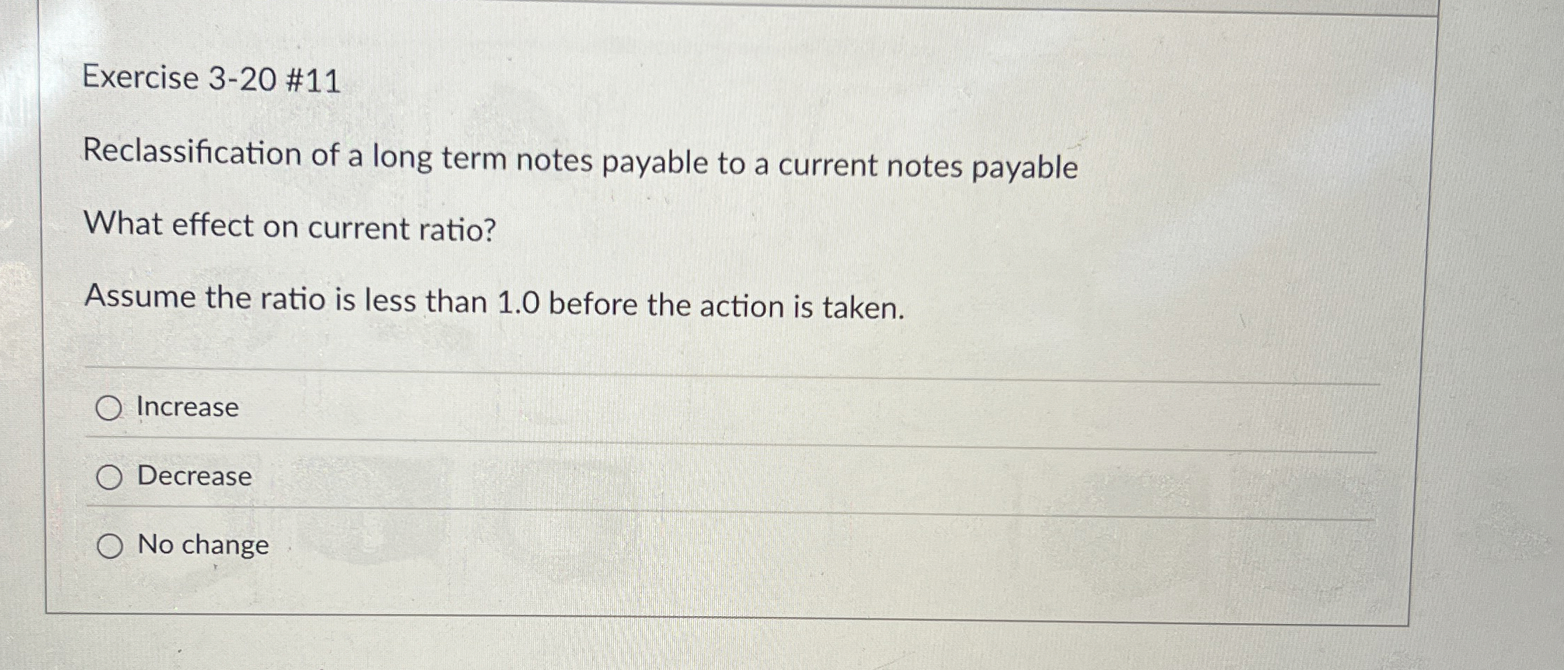  Exercise 3-20 #11 Reclassification of a long term notes payable to