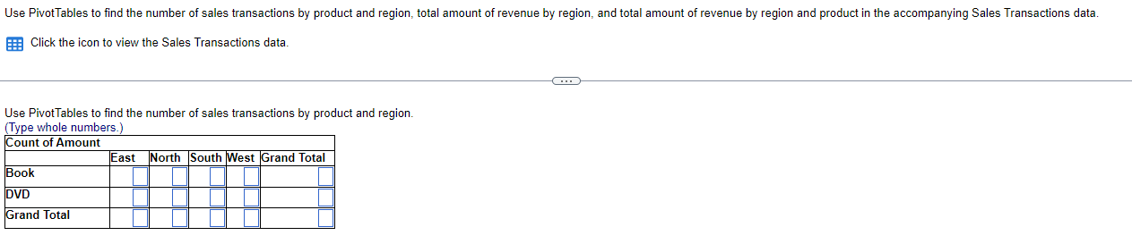  Click the icon to view the Sales Transactions data. Use PivotTables