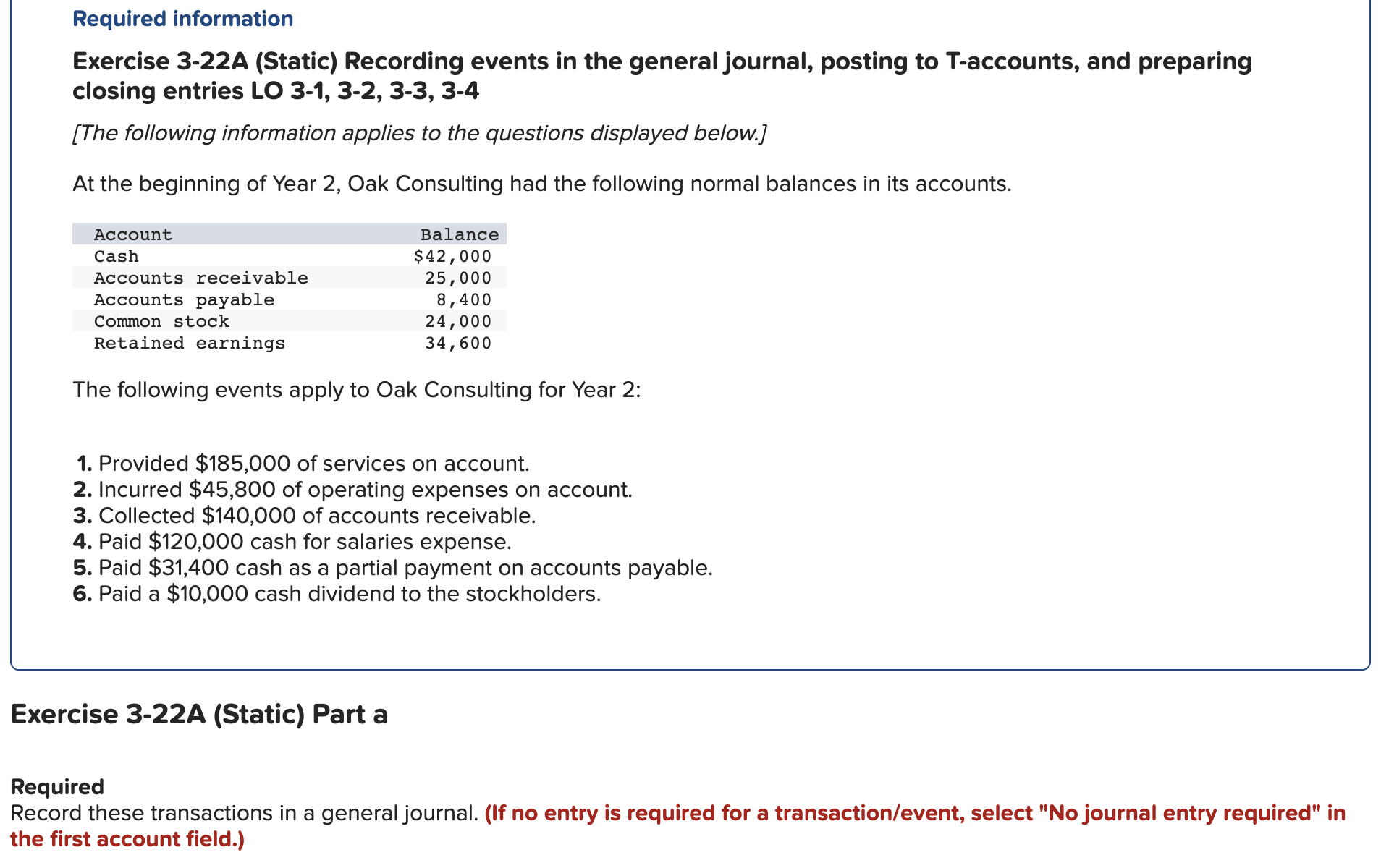  Exercise 3-22A (Static) Recording events in the general journal, posting to