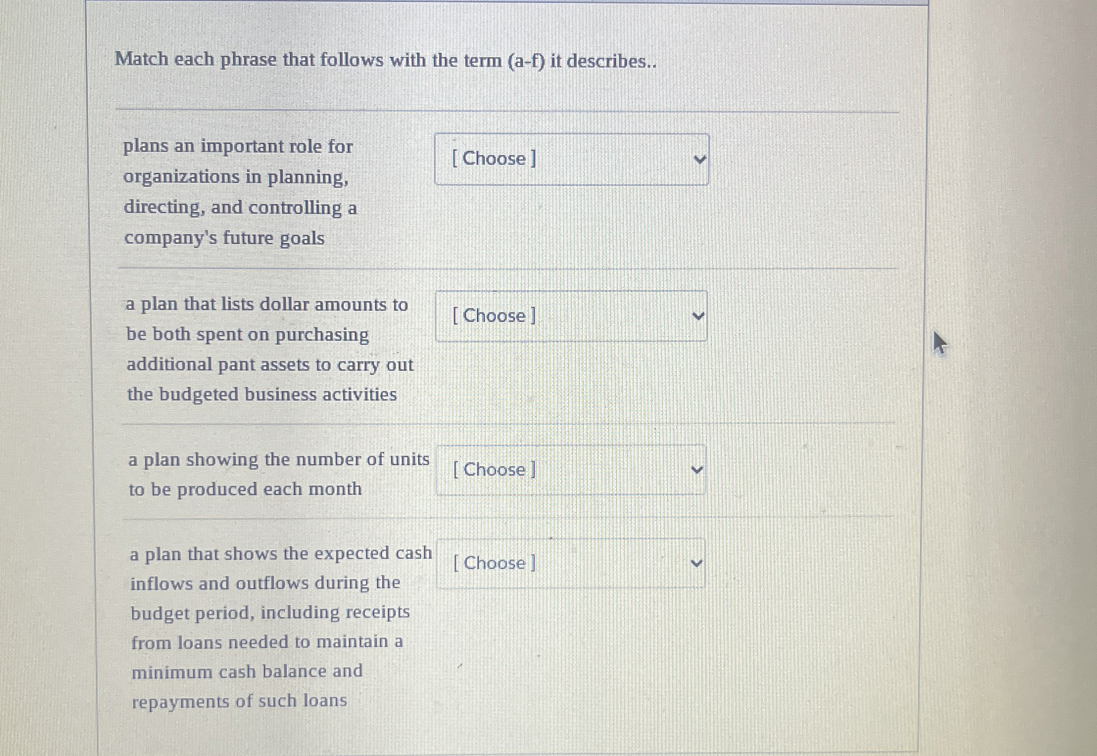  Match each phrase that follows with the term (a-f) it describes..
