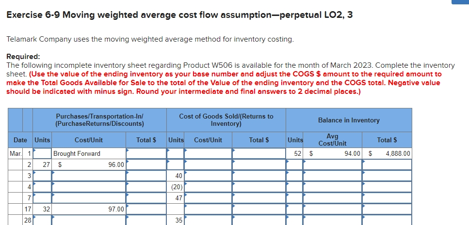  Exercise 6-9 Moving weighted average cost flow assumption-perpetual LO2,3 Telamark Company
