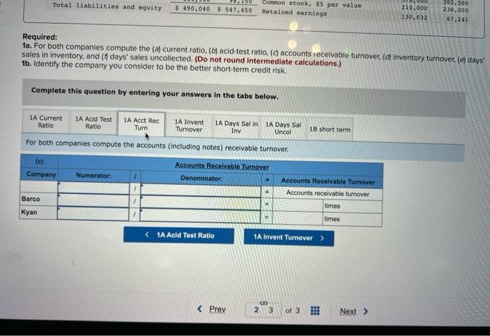 days' sales uncollected. (Do not round intermediate calculations.) 1b. Identify the company