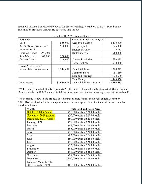 Based on the given information below can you please answer the following