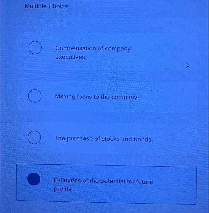information to assist them in making decisions relating to: Multiple Choice Compensation