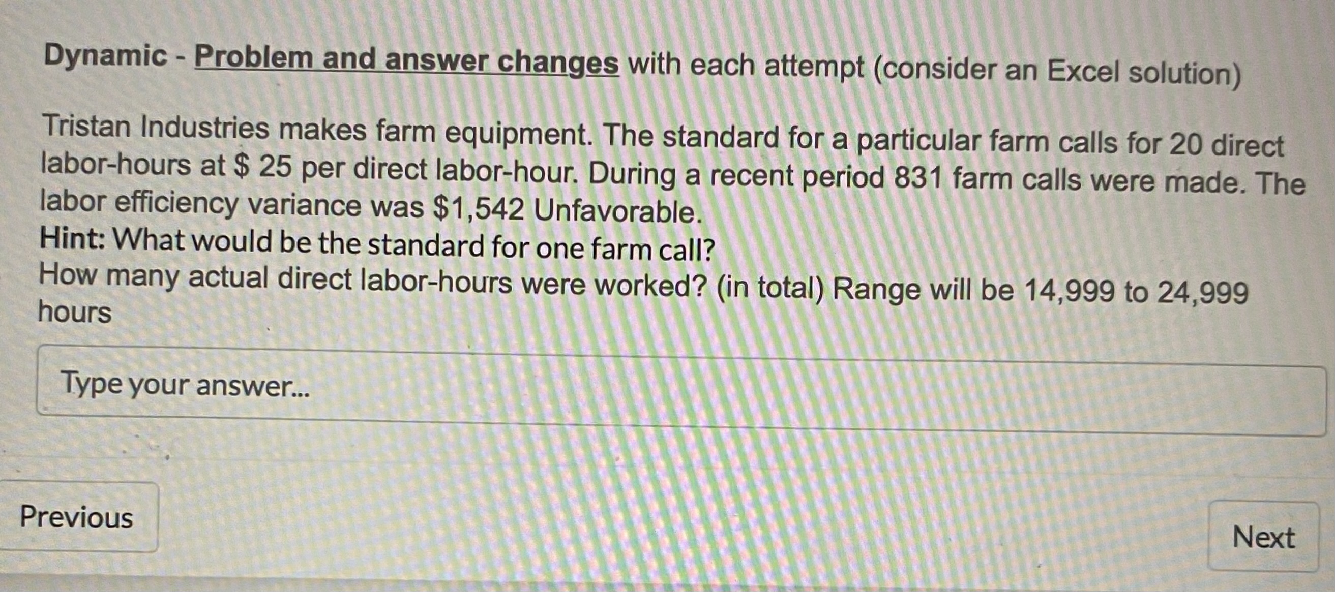 Dynamic - Problem and answer changes with each attempt (consider an