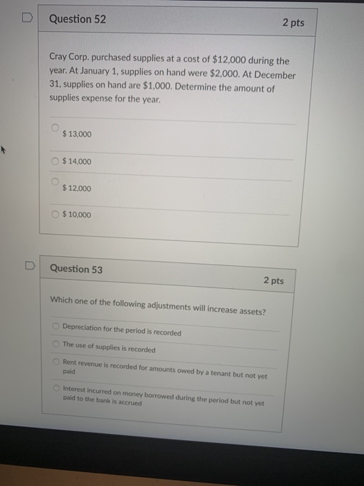 52 2 pts Cray Corp. purchased supplies at a cost of $12,000