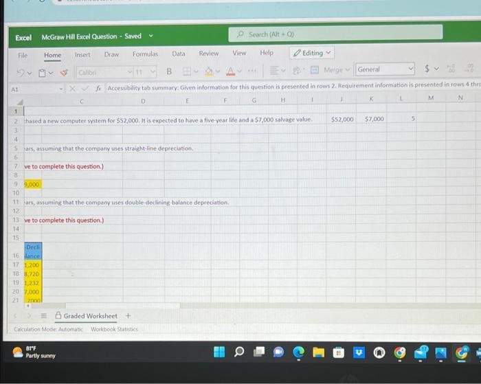 that the company uses double declining balance depreciation. (if no entry is