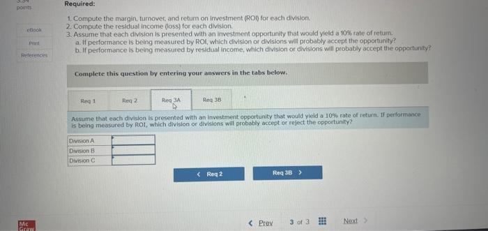 turnover, and return on investment (ROI) for each division. 2. Compute the