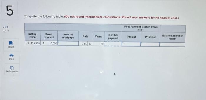 Complete the following table: (Do not round intermediate calculations. Round your answers