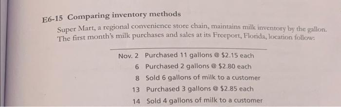  E6-15 Comparing inventory methods Super Mart, a regional convenience store chain,