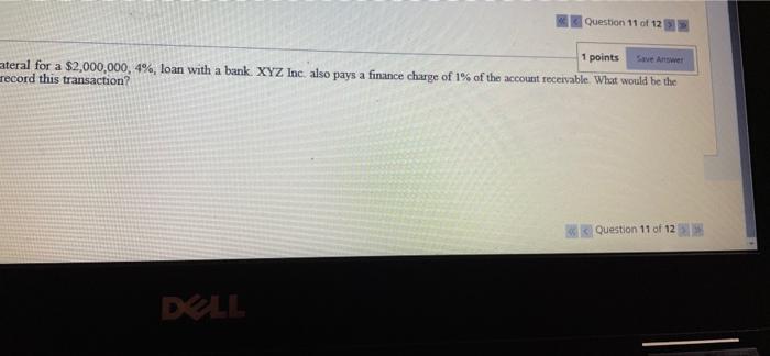Moving to another question will save this response. Question 11 XYZ Inc.