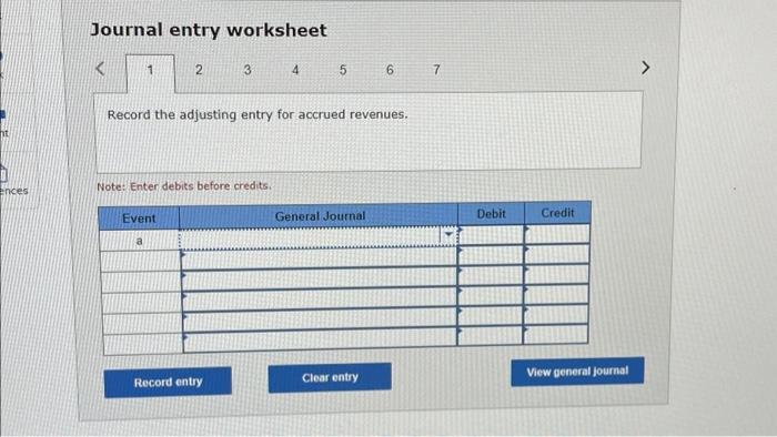 Note: Enter debits before credits. Journal entry worksheet 4 Analyze the statements