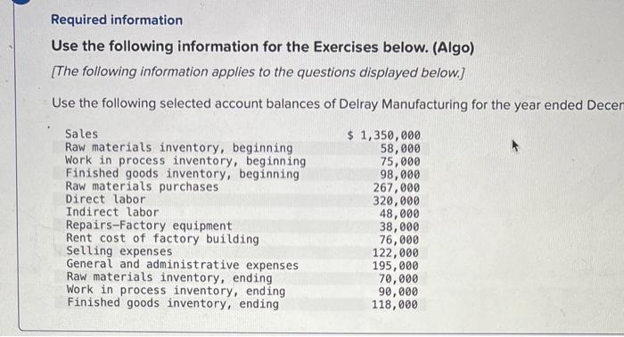 question: help: Required information Use the following information for the Exercises below.