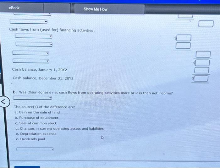 1,20Y2 Cash balance, December 31, 20Y2 b. Was Olson-Jones's net cash flows