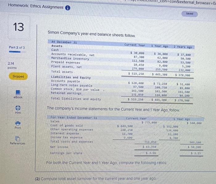 ethics questions 13 Homework: Ethics Assignment i 13 Part 2 of 3.