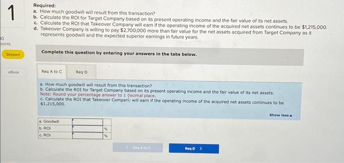 and operating income LO 6-9 Goodwill arises when one firm acquires the