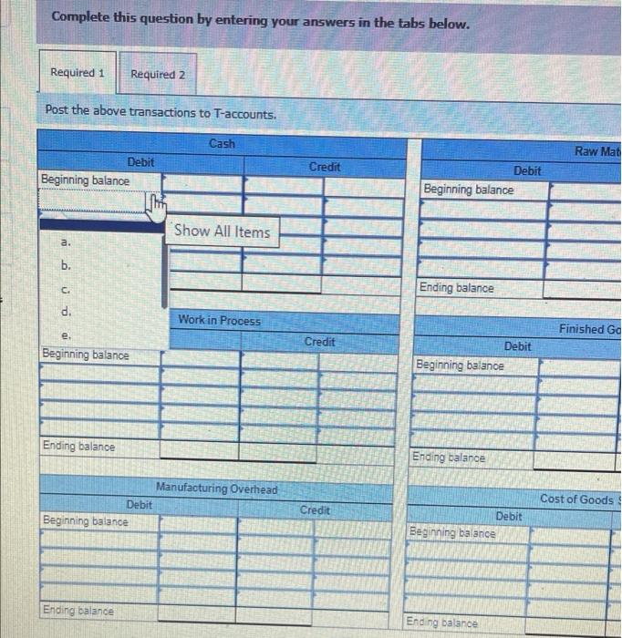 that had no beginning inventories. A subset of the transactions that it