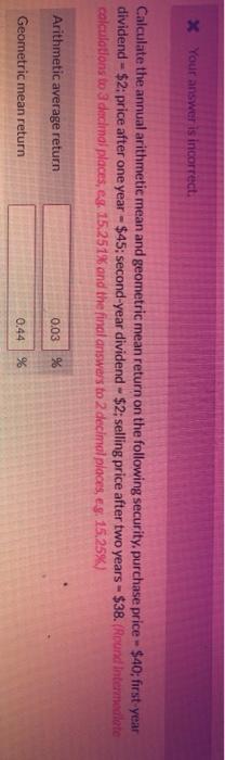  x Your answer is incorrect Calculate the annual arithmetic mean and