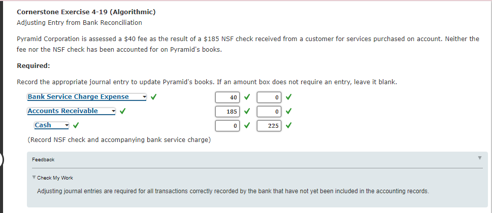 Cornerstone Exercise 4-19 (Algorithmic) Adjusting Entry from Bank Reconciliation Pyramid Corporation is