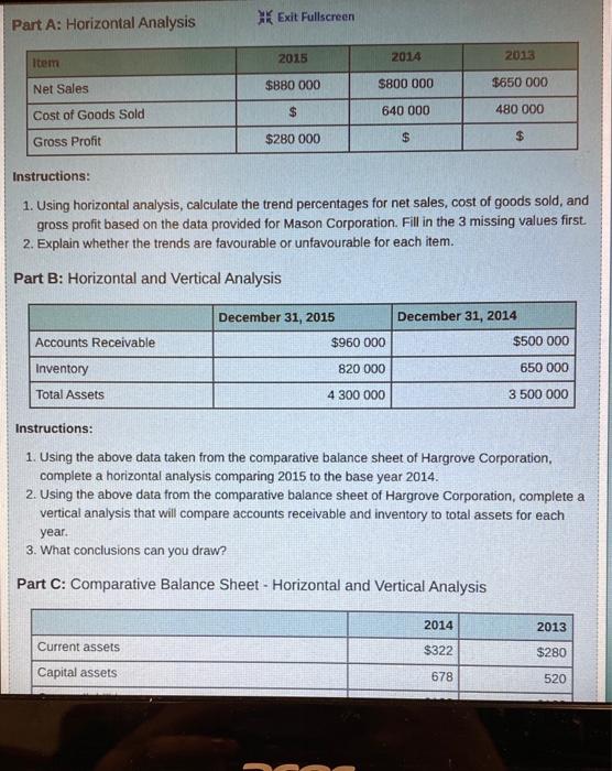  Exit Fullscreen Part A: Horizontal Analysis 2015 2014 2013 Item $880