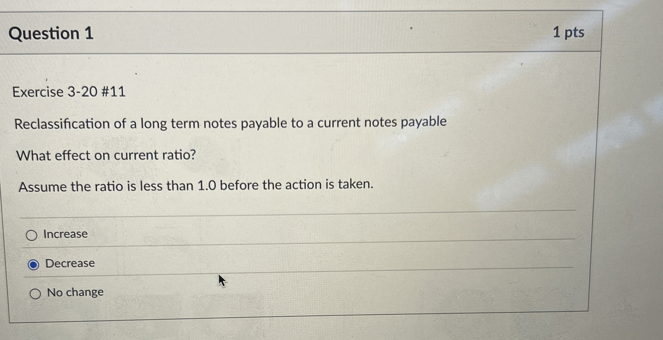  Question 1 Exercise 3-20 #11 Reclassification of a long term notes