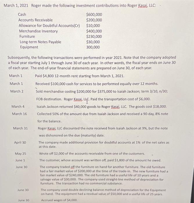 help please!! for the first question March 1, 2021 Roger made the