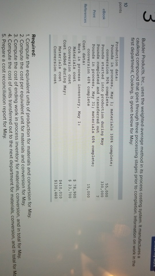 Builder Products, Inc., uses the weighted-average method i caulking compound that