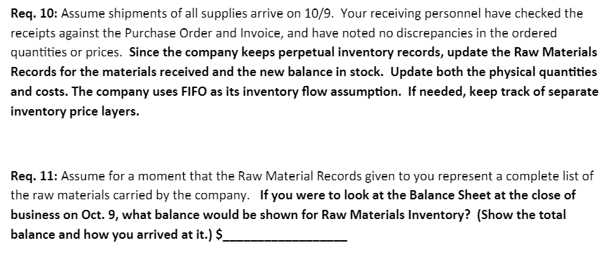 materials requisitioned. Req. 16: Obtain the Labor Time Records for the week