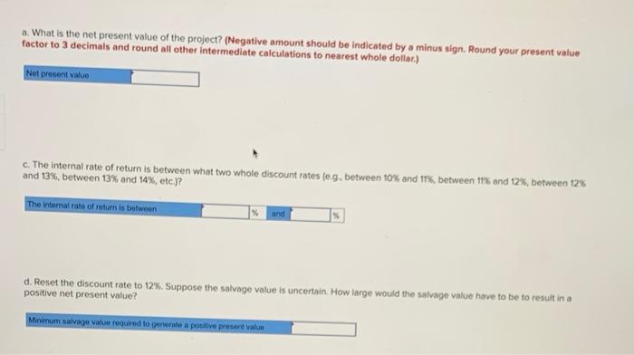 $60,000 6 Working capital needed $100,000 7 Overhaul of equipment in four
