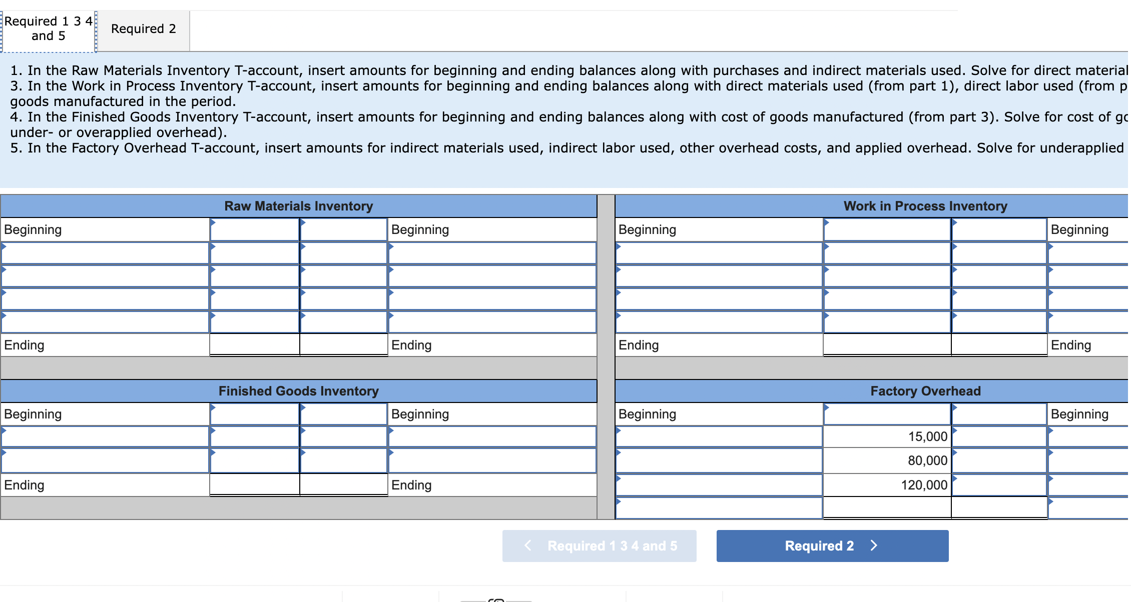 and ending balances along with purchases and indirect materials used. Solve for