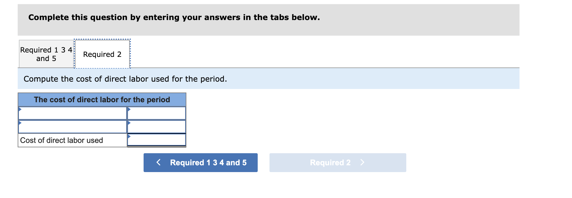 direct material 3. In the Work in Process Inventory T-account, insert amounts